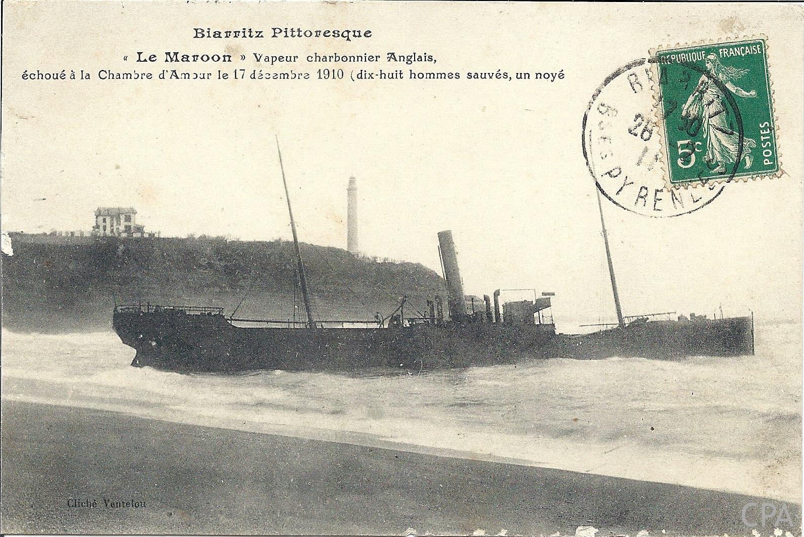 Biarritz Pittoresque "Le Maroon" Vapeur Charbonnier Anglais, échoué à la chambre d'amour le 17 décembre 1910 (dix huit hommes sauvés, un noyé