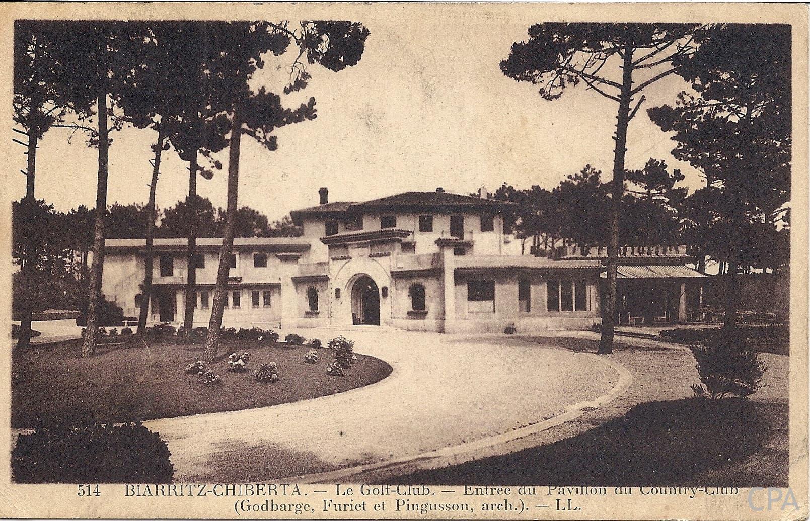 BIARRITZ-CHIBERTA. - Le Golf-Club. - Entrée du Pavillon du Country-Club (Godbarge, Furiet et Pingusson, arch.)