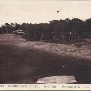 BIARRITZ-CHIBERTA. - Golf - Club. - Parcours n°3. - LL
