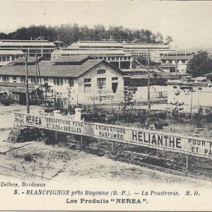 BLANCPIGNON près Bayonne (B.-P.). - La Poudrerie. Les Produits "NEREA".