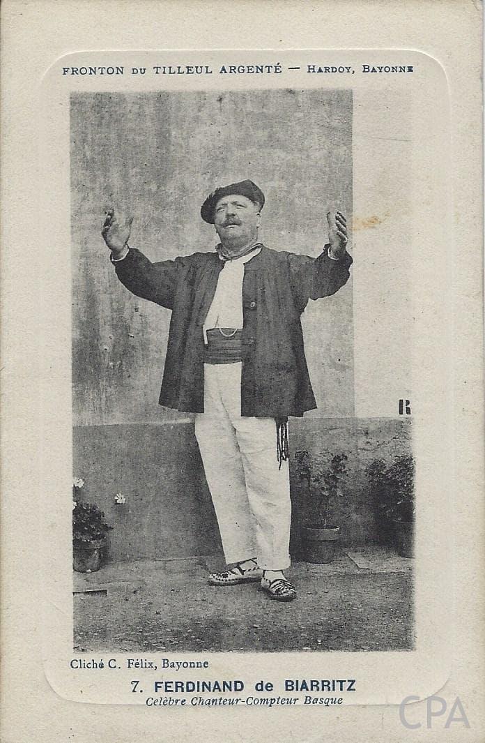 FRONTON DU TILLEUL ARGENTE HARDOY BAYONNE FERDINAND De BIARRITZ Célèbre Chanteur-Compteur Basque